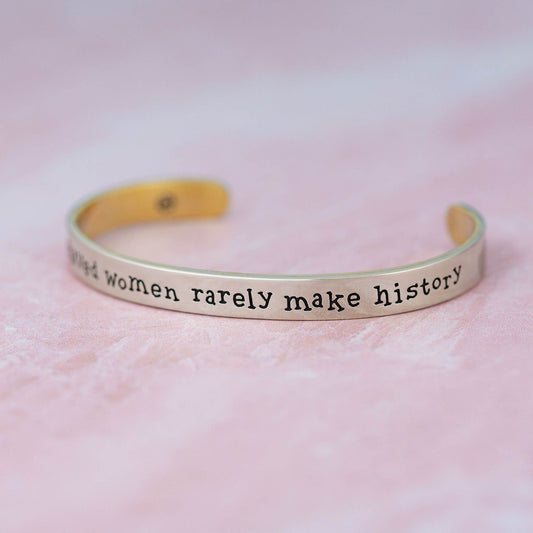 Well Behaved Women Cuff Bracelet