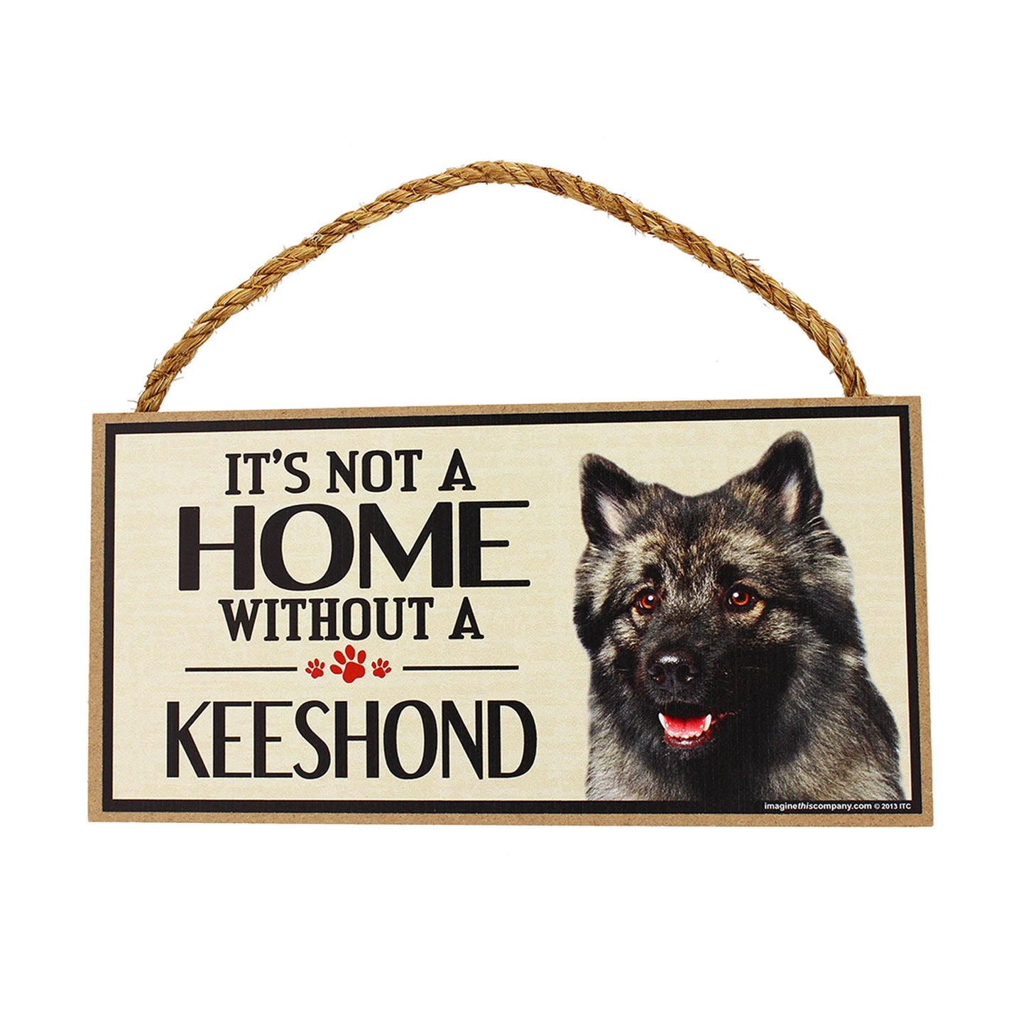 It's Not a Home Without a Dog Sign