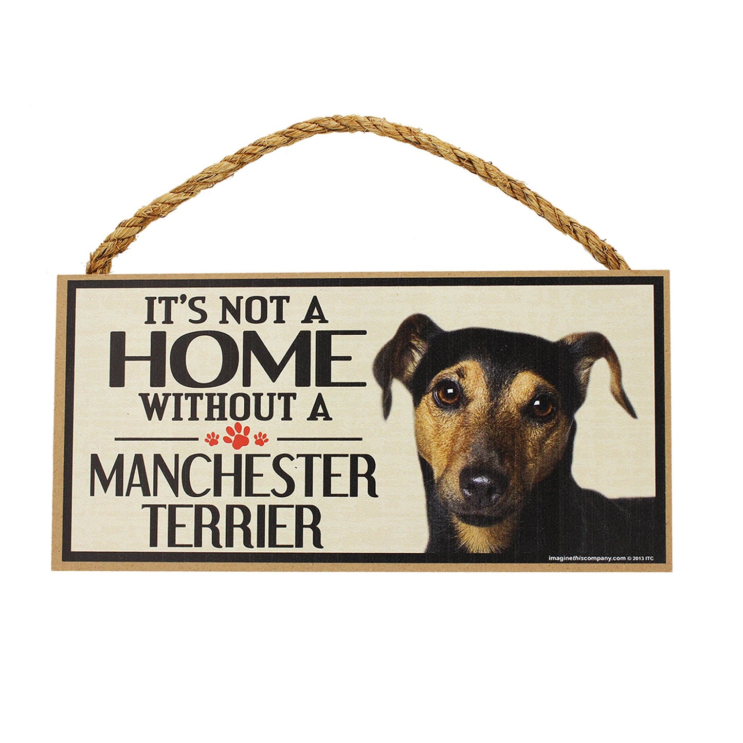 It's Not a Home Without a Dog Sign