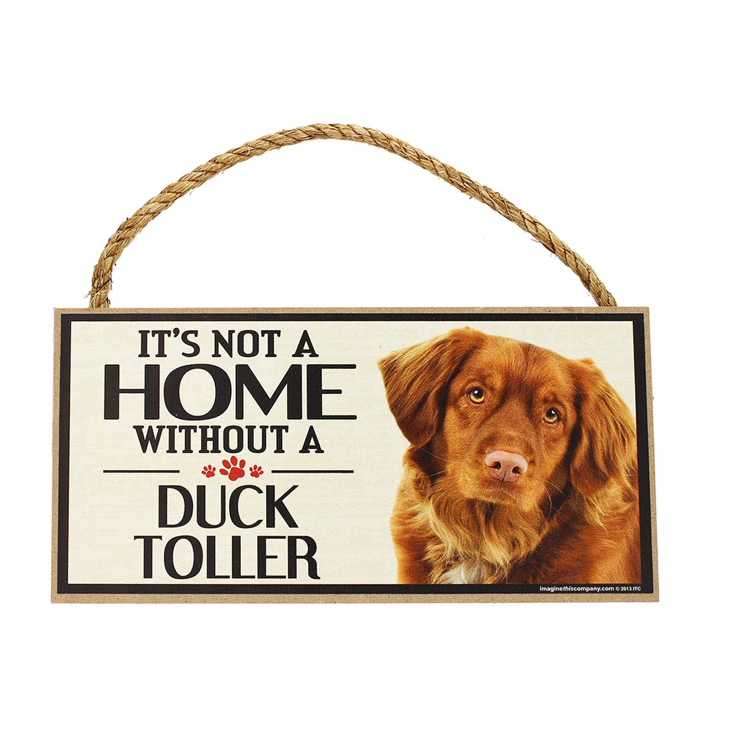 It's Not a Home Without a Dog Sign