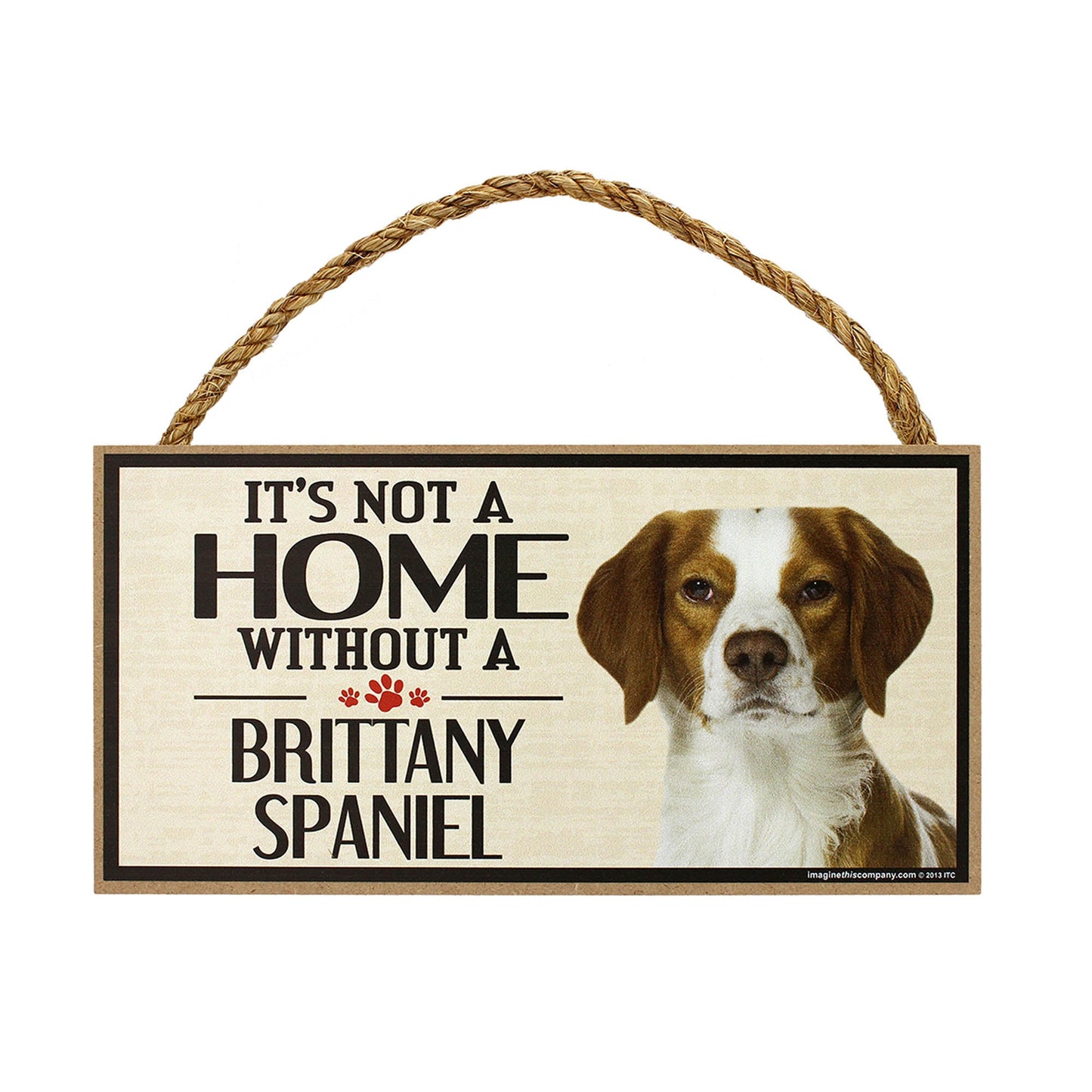 It's Not a Home Without a Dog Sign