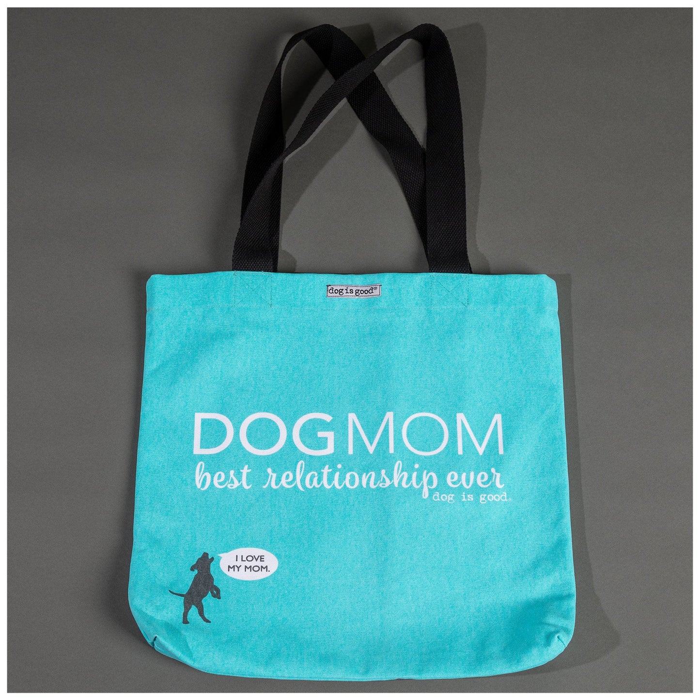 Dog is Good Tote Bag